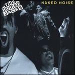 Naked Noise