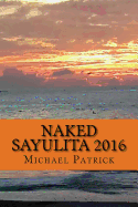 Naked Sayulita 2016: Unauthorized Guide