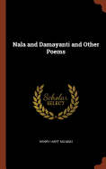 Nala and Damayanti and Other Poems