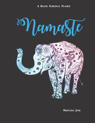 Namaste A Block Schedule Planner - June, Montana