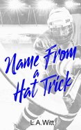 Name From a Hat Trick: A Steamy M/M Hockey Romance