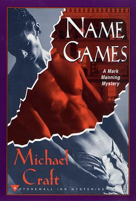 Name Games: A Mark Manning Mystery - Craft, Michael
