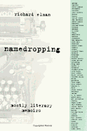 Namedropping: Mostly Literary Memoirs