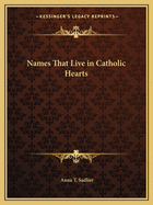 Names That Live in Catholic Hearts