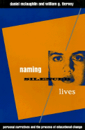 Naming Silenced Lives: Personal Narratives and the Process of Educational Change