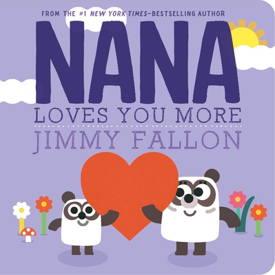 Nana Loves You More - Fallon, Jimmy