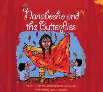 Nanabosho and the Butterflies: Nanabosho Et Les Papillons