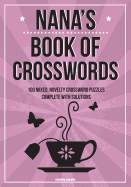 Nana's Book of Crosswords: 100 Novelty Crossword Puzzles