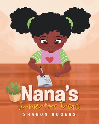 Nana's Summertime Treats - Rogers, Sharon