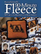 Nancy Cornwell's 90-Minute Fleece: 30 Projects for Beginners and Busy Sewers