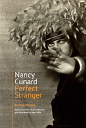 Nancy Cunard: Perfect Stranger