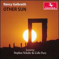 Nancy Galbraith: Other Sun - Andrew Wright (percussion); Barney Culver (electric cello); Brandon Kelly (percussion); Brandon Schantz (percussion);...