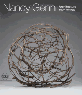 Nancy Genn: Architecture from Within