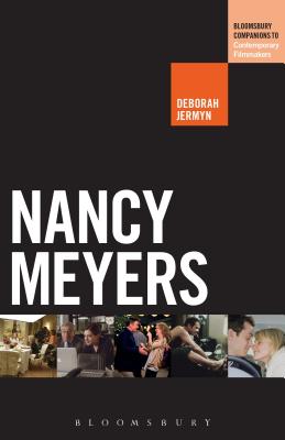 Nancy Meyers - Jermyn, Deborah, and Wilson, Scott (Editor)