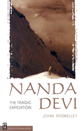 Nanda Devi: The Tragic Expedition - Roskelley, John