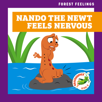 Nando the Newt Feels Nervous - Atwood, Megan