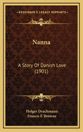 Nanna: A Story of Danish Love (1901)