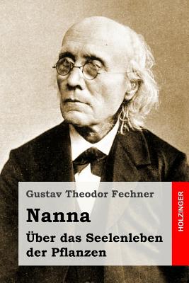 Nanna. ?ber Das Seelenleben Der Pflanzen - Fechner, Gustav Theodor