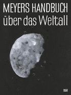 Nanne Meyer (German edition): Meyers Handbuch uber das Weltall