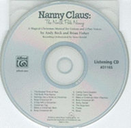 Nanny Claus: The North Pole Nanny: A Magical Christmas Musical for Unison and 2-Part Voices