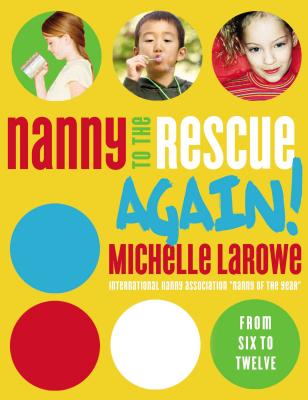 Nanny to the Rescue Again! - LaRowe, Michelle