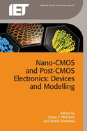 Nano-CMOS and Post-CMOS Electronics: Devices and modelling