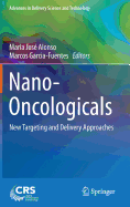 Nano-Oncologicals: New Targeting and Delivery Approaches