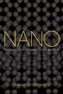 Nano: Technology of Mind Over Matter