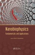 Nanobiophysics: Fundamentals and Applications