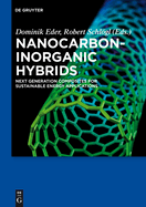 Nanocarbon-Inorganic Hybrids: Next Generation Composites for Sustainable Energy Applications