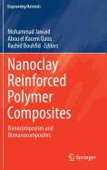 Nanoclay Reinforced Polymer Composites: Nanocomposites and Bionanocomposites