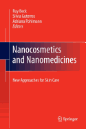 Nanocosmetics and Nanomedicines: New Approaches for Skin Care