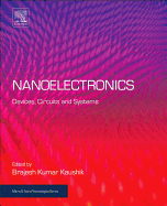 Nanoelectronics: Devices, Circuits and Systems