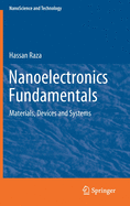 Nanoelectronics Fundamentals: Materials, Devices and Systems