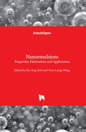 Nanoemulsions: Properties, Fabrications and Applications
