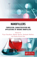 Nanofillers: Fabrication, Characterization and Applications of Organic Nanofillers