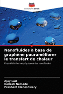 Nanofluides ? base de graph?ne pouram?liorer le transfert de chaleur