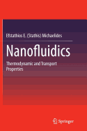 Nanofluidics: Thermodynamic and Transport Properties