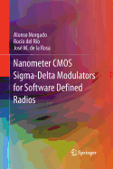 Nanometer CMOS SIGMA-Delta Modulators for Software Defined Radio