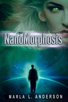 NanoMorphosis - Anderson, Marla L