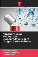 Nanopart?culas Polim?ricas Biodegradveis para Drogas Antidiab?ticas