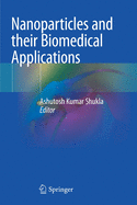 Nanoparticles and Their Biomedical Applications