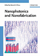 Nanophotonics and Nanofabrication