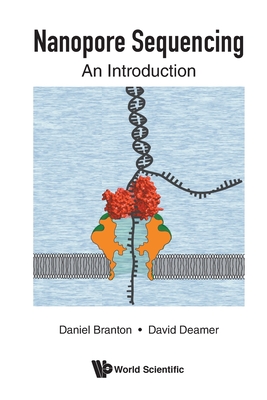 Nanopore Sequencing: An Introduction - Branton, Daniel, and Deamer, David W