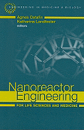 Nanoreactor Engineering for Life Sciences and Medicine