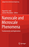 Nanoscale and Microscale Phenomena: Fundamentals and Applications