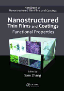 Nanostructured Thin Films and Coatings: Functional Properties