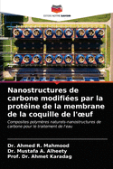 Nanostructures de carbone modifi?es par la prot?ine de la membrane de la coquille de l'oeuf