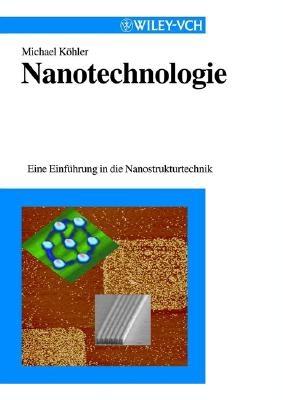 Nanotechnologie - Kohler, Michael