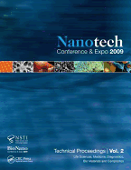 Nanotechnology 2009: Life Sciences, Medicine, Diagnostics, Bio Materials and Composites Technical Proceedings of the 2009 Nsti Nanotechnology Conference and Expo, Volume 2